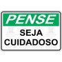 Seja cuidadoso